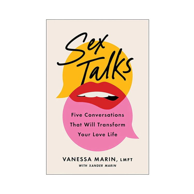 Sex Talks: Five Conversations That Will Transform Your Love Life Sex Talks: Five Conversations That Will Transform Your Love Life