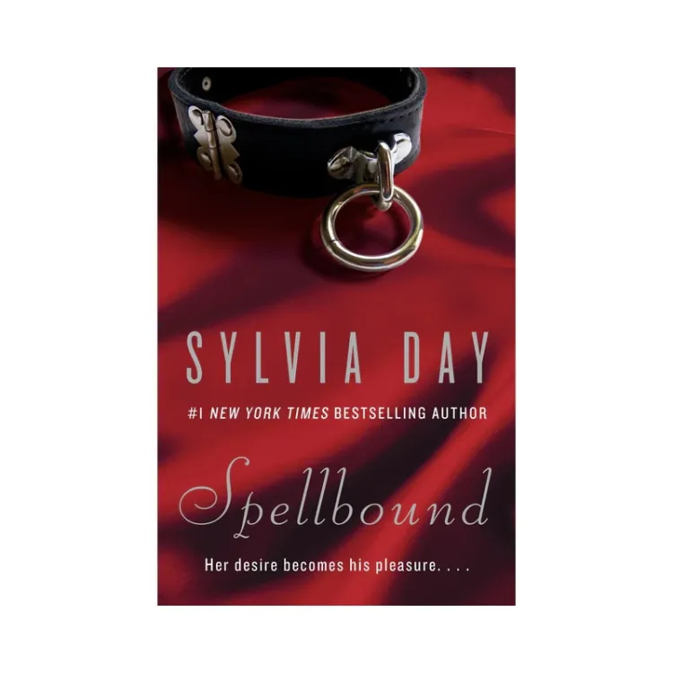 Spellbound by Sylvia Day Spellbound by Sylvia Day