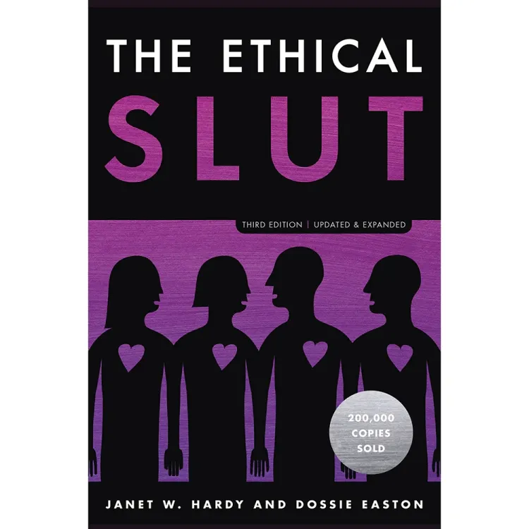 The Ethical Slut, Third Edition The Ethical Slut, Third Edition