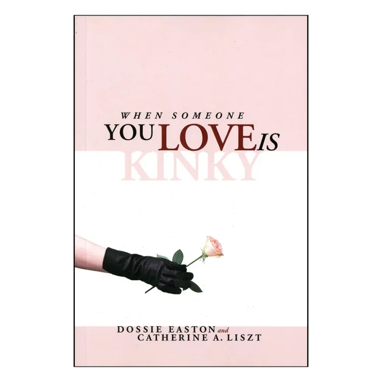 When Someone You Love is Kinky When Someone You Love is Kinky