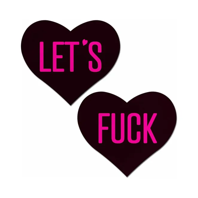 Pastease Love: "Let s Fuck" Black Heart on Neon Pink Base Nipple Pasties (84074) | SlipDix.com