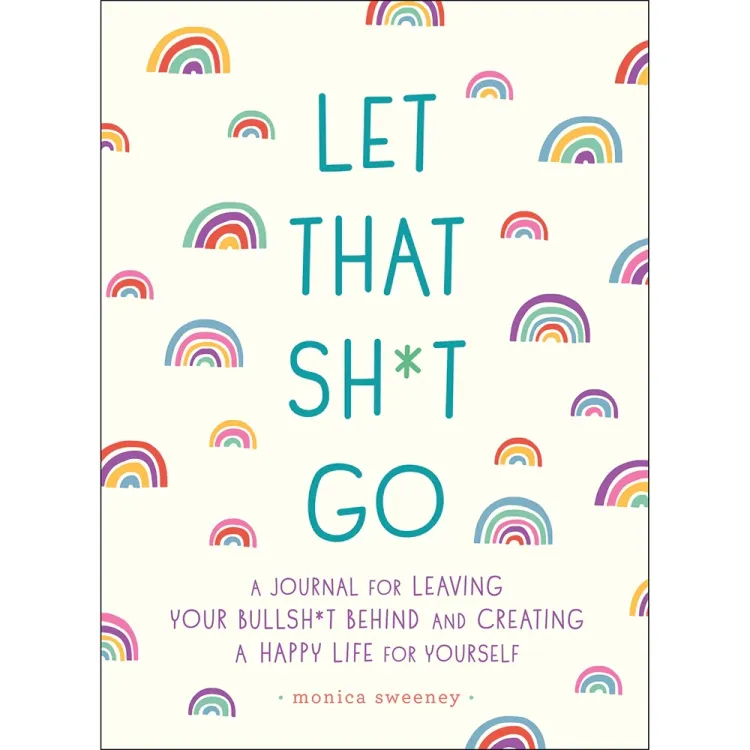 Let That Sh*t Go Journal Let That Sh*t Go Journal