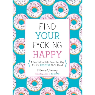 Find Your F*cking Happy