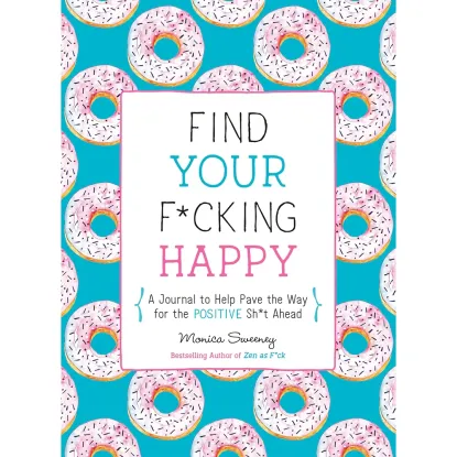 Find Your F*cking Happy
