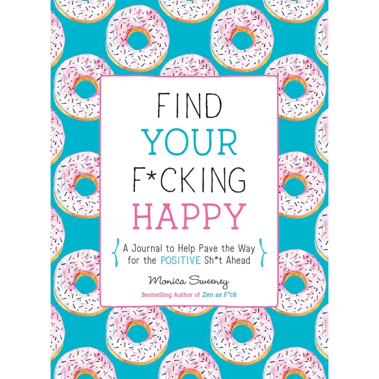 Find Your F*cking Happy Find Your F*cking Happy