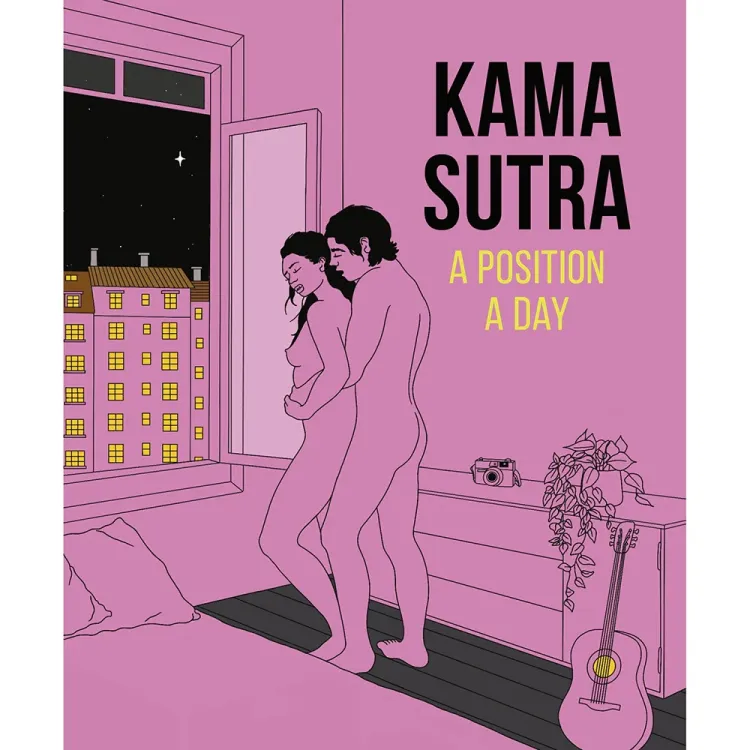 Kama Sutra: A Position A Day Kama Sutra: A Position A Day