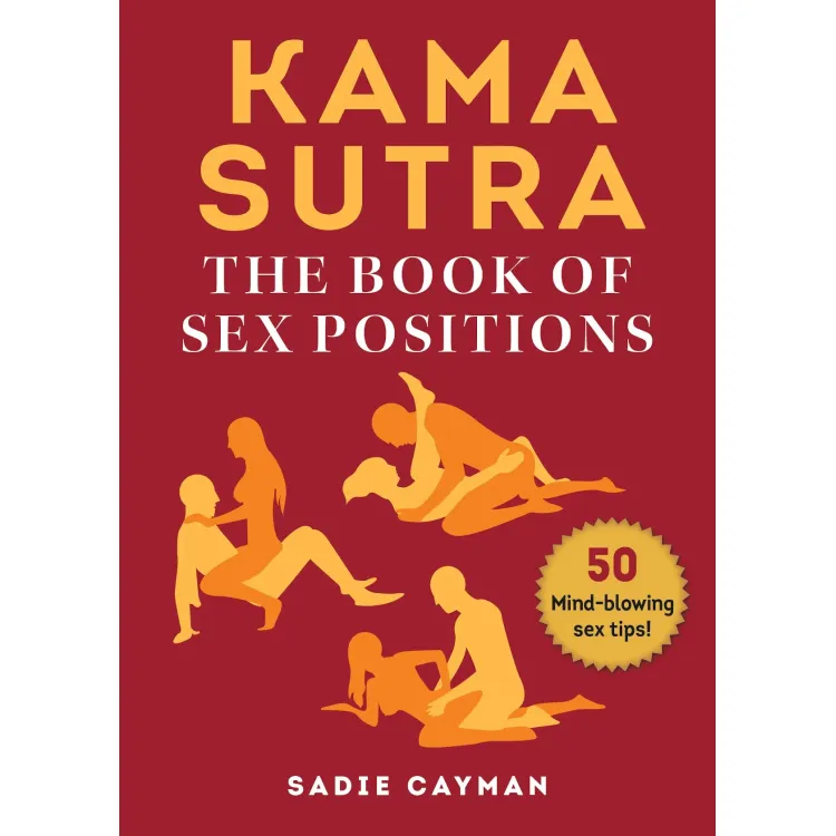 Kama Sutra: The Book of Sex Positions Kama Sutra: The Book of Sex Positions