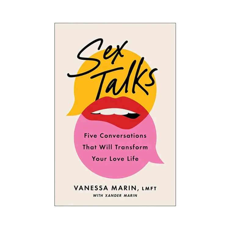 Sex Talks: Five Conversations That Will Transform Your Love Life Sex Talks: Five Conversations That Will Transform Your Love Life