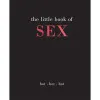 The Little Book of Sex: Hot Hot Hot The Little Book of Sex: Hot Hot Hot