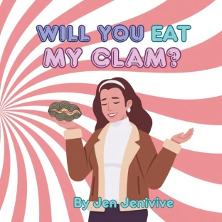 Will you Eat My Clam
