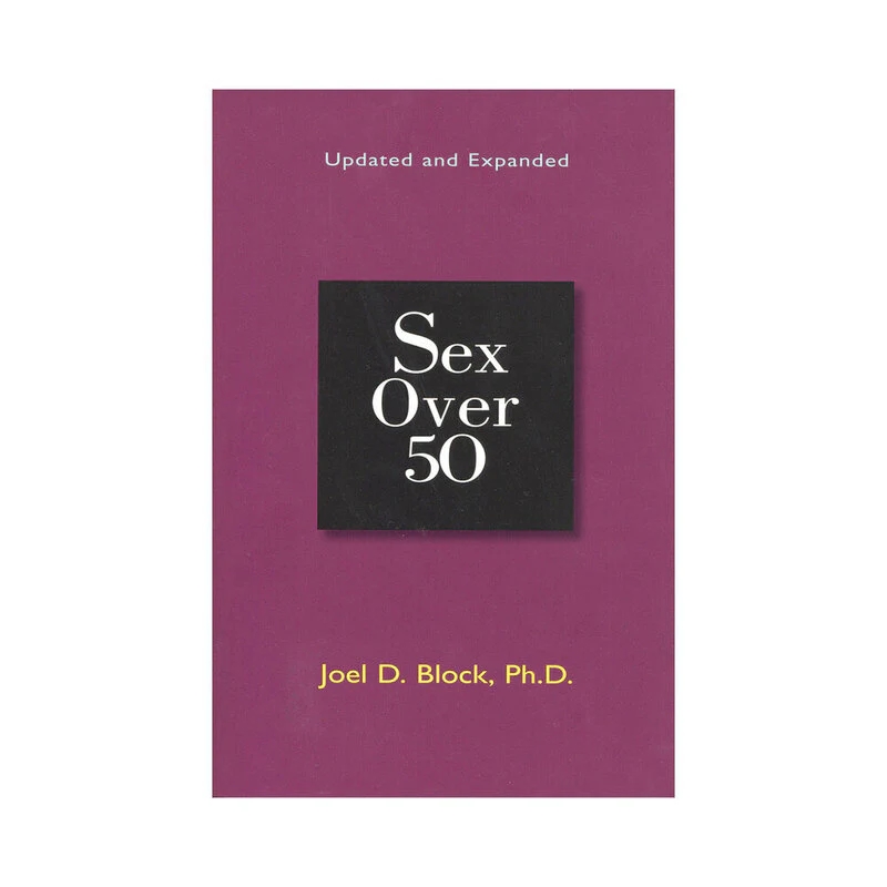 Sex Over 50: Updated and Expanded